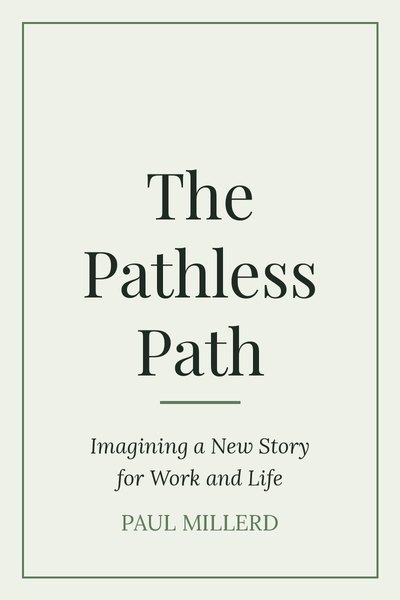 The Pathless Path by Paul Millerd, book cover